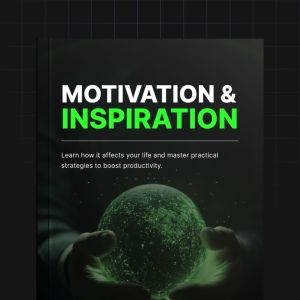 Motivation & Inspiration